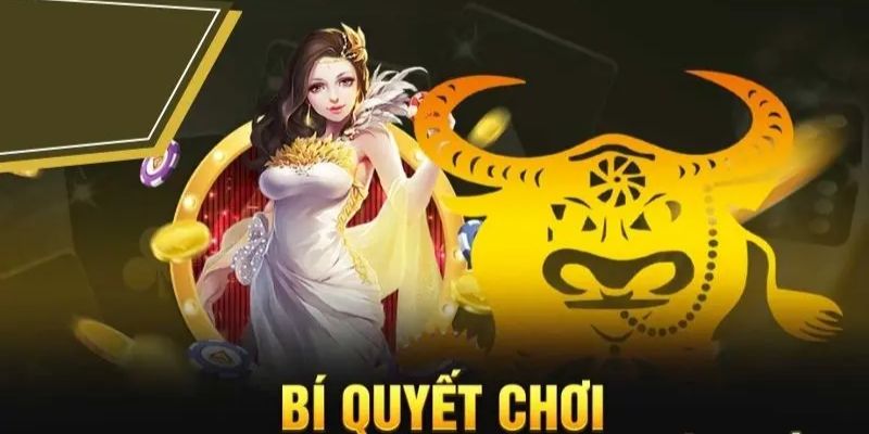 Bí quyết khi chơi bài Ngưu Ngưu 69VN